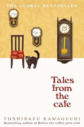 Tales from the Cafe: Before the Coffee Gets Cold (Paperback)