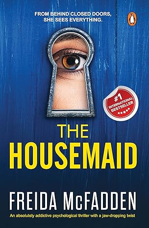 The Housemaid: An Absolutely Addictive Psychological Thriller with a Jaw-Dropping Twist (The Housemaid series, Book1) | TikTok Viral & Bestseller Pick Paperback
